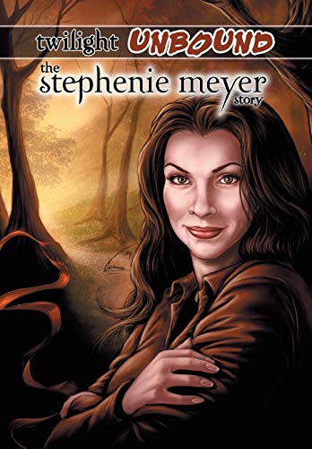 Tilight Unbound  The Stephenie Meyer Story [Paperback]