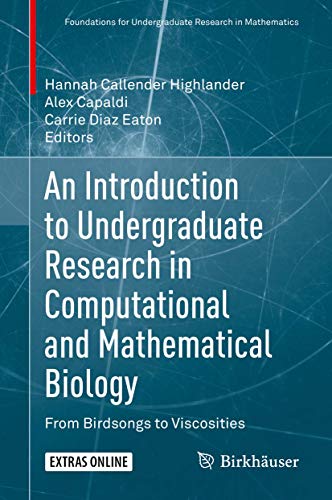 An Introduction to Undergraduate Research in Computational and Mathematical Biol [Hardcover]