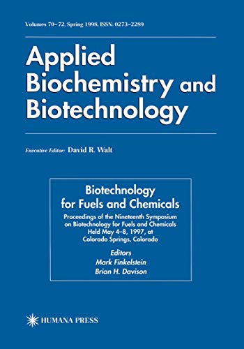 Biotechnology for Fuels and Chemicals: Proceedings of the Nineteenth Symposium o [Hardcover]