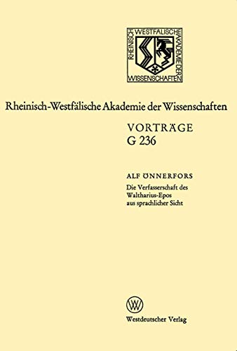 Die Verfasserschaft des Waltharius-Epos aus sprachlicher Sicht: 233. Sitzung am  [Paperback]