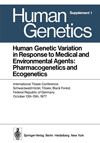 Human Genetic Variation in Response to Medical and Environmental Agents: Pharmac [Paperback]