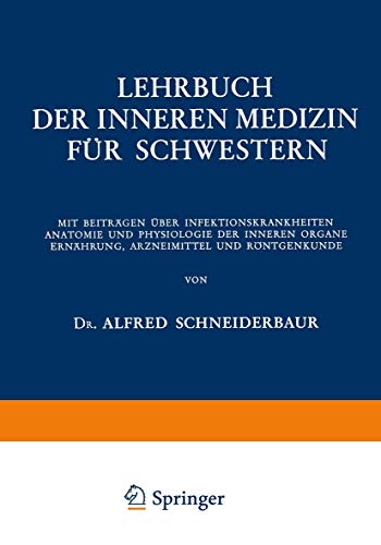 Lehrbuch der Inneren Medizin fr Schestern Mit Beitrgen ber Infektionskrankh [Paperback]