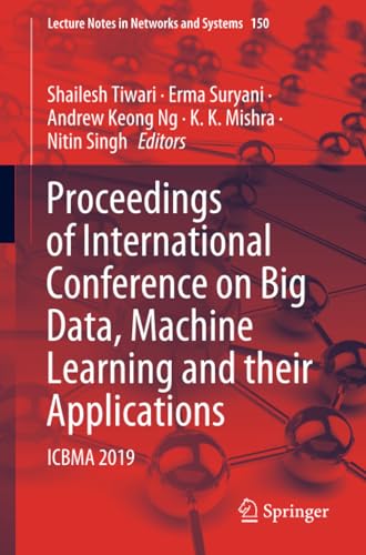 Proceedings of International Conference on Big Data, Machine Learning and their  [Paperback]