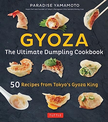 Gyoza: The Ultimate Dumpling Cookbook: 50 Recipes from Tokyo's Gyoza King - Pot  [Hardcover]