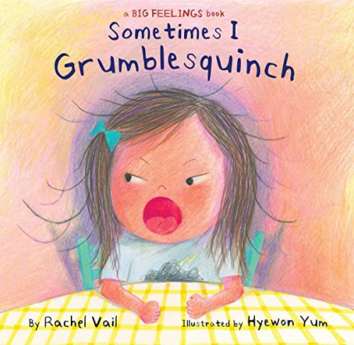 Sometimes I Grumblesquinch [Hardcover]