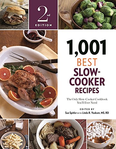 1,001 Best Slow-Cooker Recipes: The Only Slow-Cooker Cookbook You'll Ever Need [Paperback]