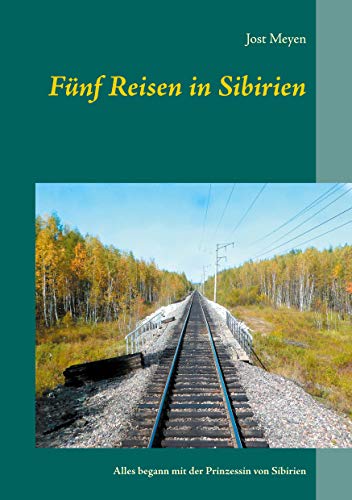 Funf Reisen In Sibirien