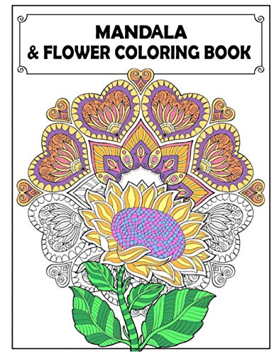 Mandala and Floers Coloring Book  Adult Colouring Fun, Stress Relief Relaxatio [Paperback]