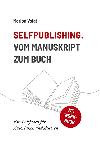 Selfpublishing. Vom Manuskript Zum Buch