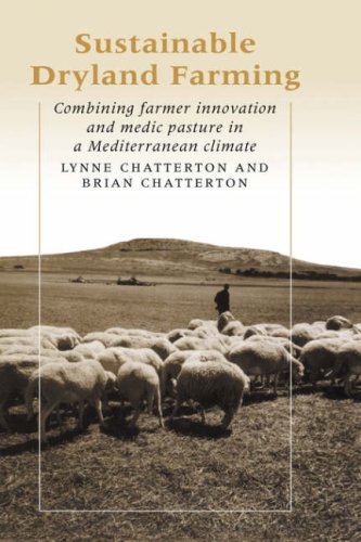 Sustainable Dryland Farming Combining Farmer Innovation and Medic Pasture in a  [Paperback]