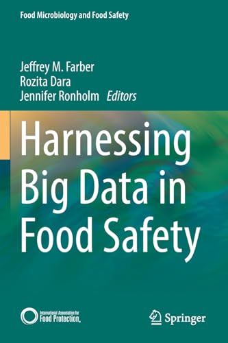 Harnessing Big Data in Food Safety [Paperback]