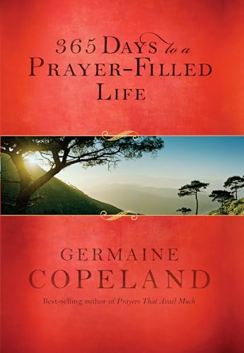 365 Days to a Prayer-Filled Life [Paperback]