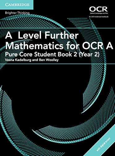 A Level Further Mathematics for OCR A Pure Core Student Book 2 (Year 2) with Dig [Mixed media product]