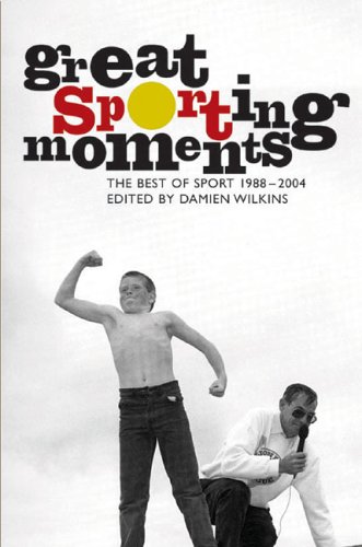 Great Sporting Moments: The Best of Sport 19982004 [Paperback]