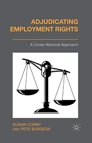 Adjudicating Employment Rights: A Cross-National Approach [Paperback]