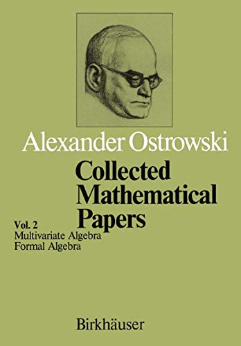 Collected Mathematical Papers: Vol. 2 IV Multivariate Algebra V Formal Algebra [Paperback]