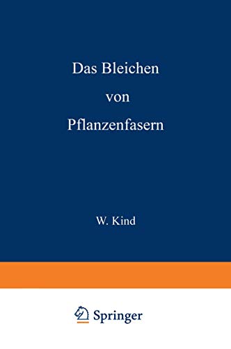 Das Bleichen der Pflanzenfasern [Paperback]