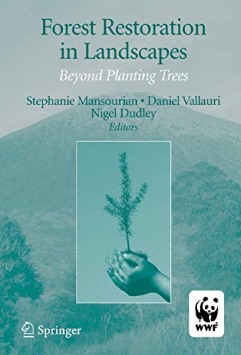 Forest Restoration in Landscapes: Beyond Planting Trees [Hardcover]