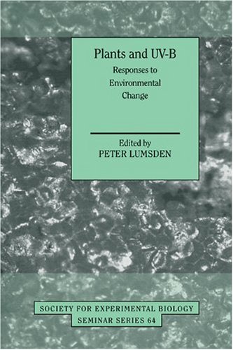 Plants and UV-B Responses to Environmental Change [Paperback]