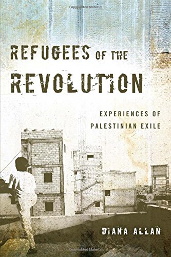 Refugees of the Revolution Experiences of Palestinian Exile [Hardcover]