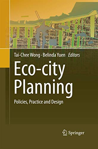 Eco-city Planning: Policies, Practice and Design [Paperback]