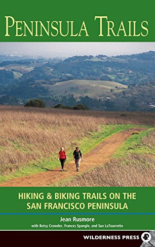 Peninsula Trails Hiking and Biking Trails on the San Francisco Peninsula [Hardcover]