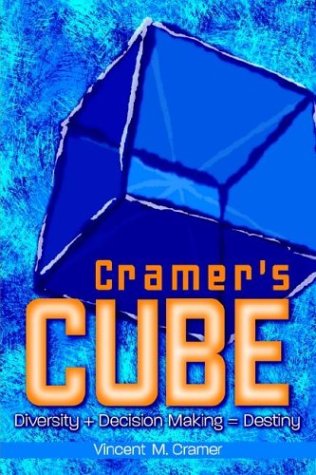 Cramer's Cube  Diversity + Decision Making  Destiny [Paperback]