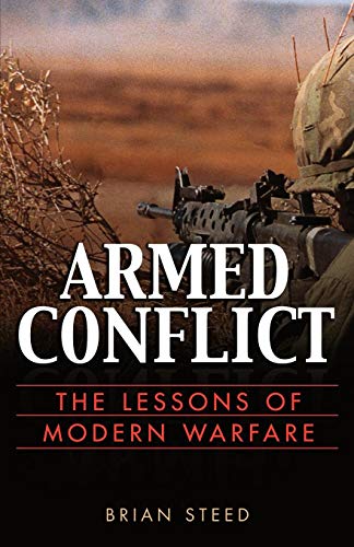 Armed Conflict The Lessons of Modern Warfare [Paperback]