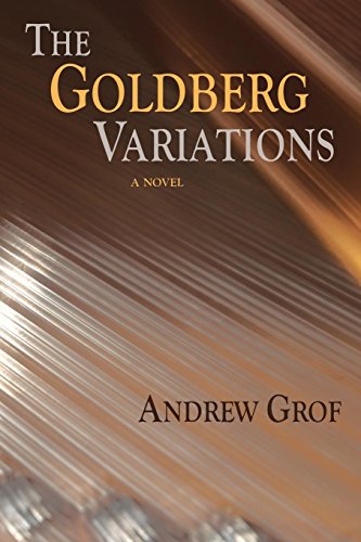 The Goldberg Variations, A Novel [Paperback]