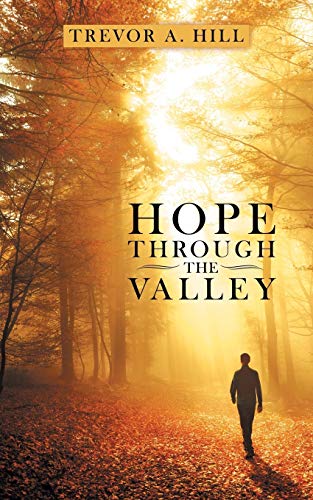 Hope Through The Valley [Paperback]