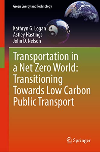 Transportation in a Net Zero World: Transitioning Towards Low Carbon Public Tran [Hardcover]