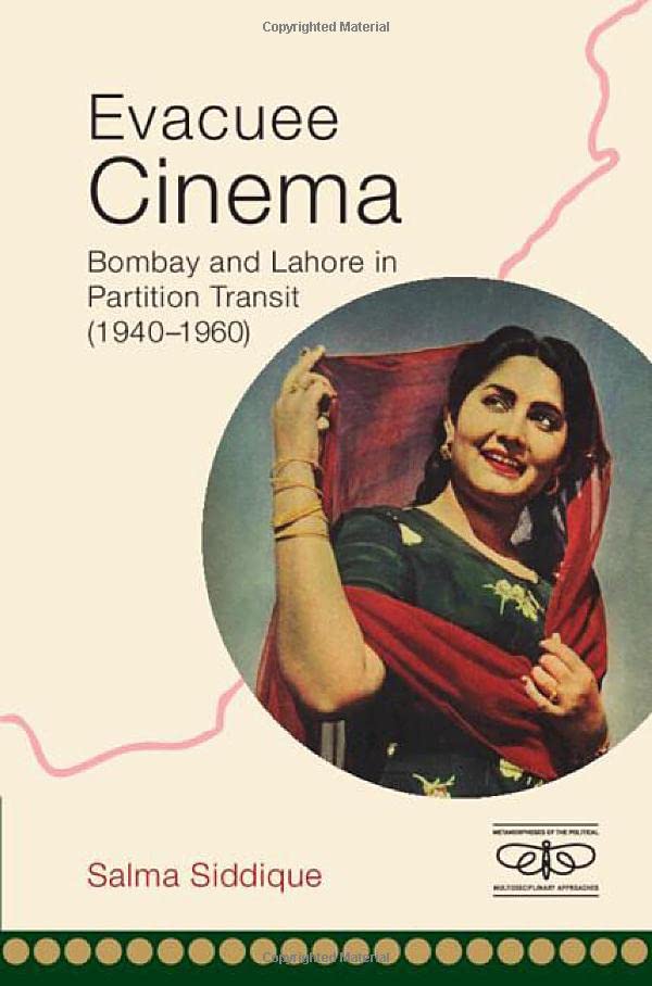 Evacuee Cinema: Bombay and Lahore in Partitio