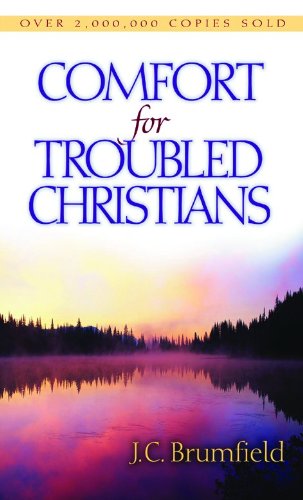 Comfort For Troubled Christians [Paperback]