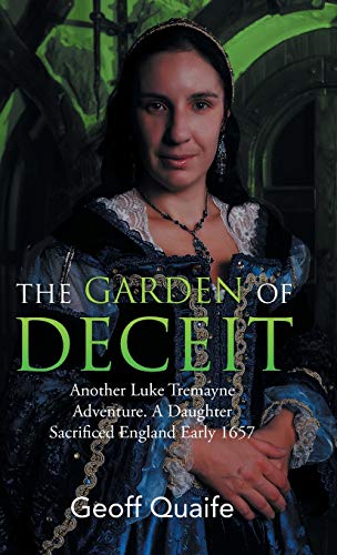 The Gardenof Deceit Another Luke Tremayne Adventure A Daughter Sacrificed Engla [Hardcover]