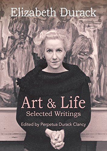 Elizabeth Durack Art & Life - Selected Writings [Paperback]