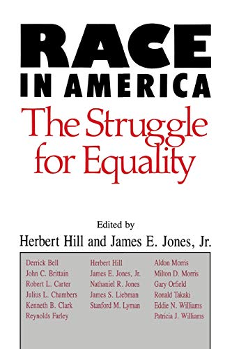 Race in America The Struggle for Equality [Paperback]