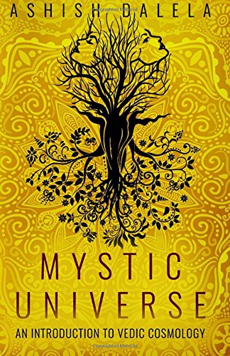 Mystic Universe An Introduction To Vedic Cosmology [Paperback]