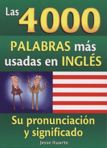 Las 4000 Palabras Mas Usadas en Ingles [Paperback]