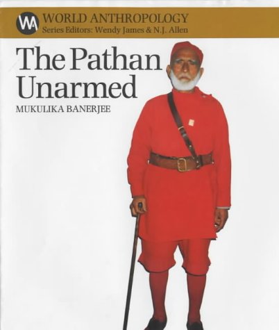 The Pathan Unarmed Opposition and Memory in the Khudai Khidmatgar Movement [Paperback]