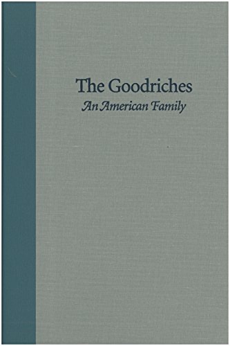 Goodriches : An American Family [Hardcover]