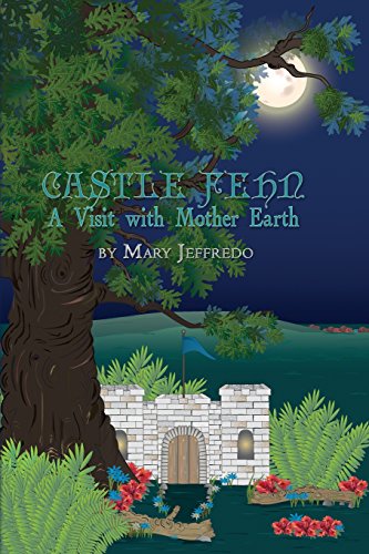 Castle Fehn A Visit With Mother Earth [Paperback]