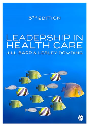 Leadership in Health Care [Hardcover]