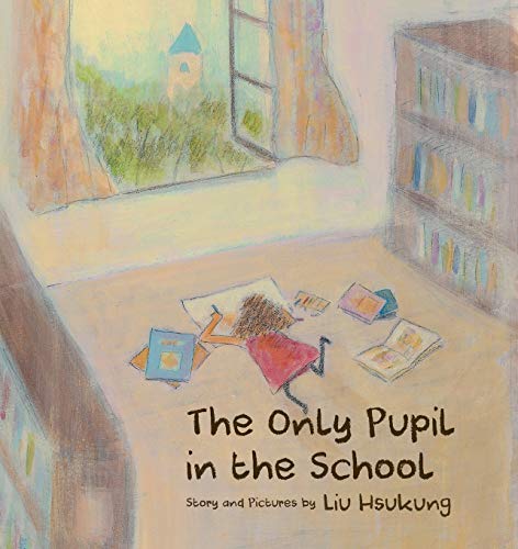 The Only Pupil In The School [Paperback]