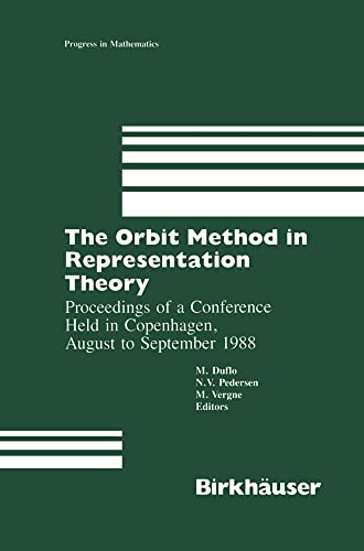 The Orbit Method in Representation Theory: Proceedings of a Conference Held in C [Paperback]