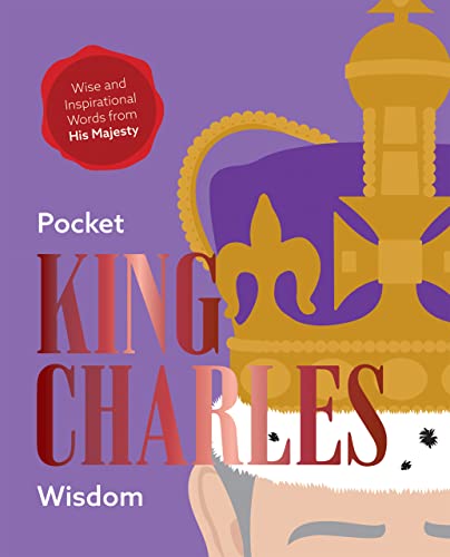 Pocket King Charles Wisdom: Wise and Inspirat