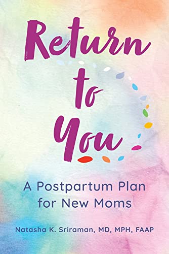 Return to You: A Postpartum Plan for New Moms [Paperback]