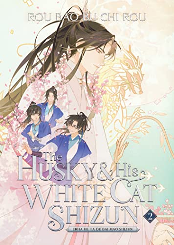 The Husky and His White Cat Shizun: Erha He Ta De Bai Mao Shizun (Novel) Vol. 2 [Paperback]