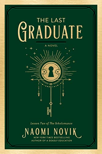 The Last Graduate: A Novel [Hardcover]