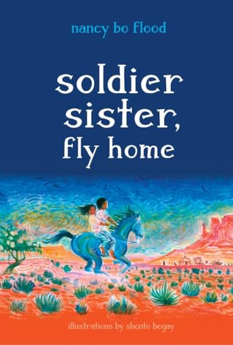 Soldier Sister, Fly Home [Hardcover]