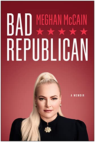 Bad Republican: A Memoir [Hardcover]